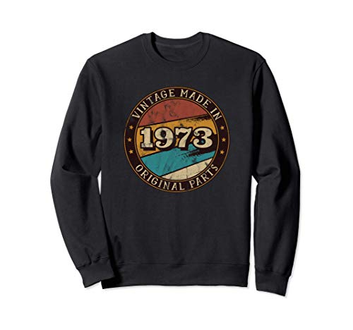 Nacido en 1973 - Piezas originales - Vintage Cumpleaños Sudadera