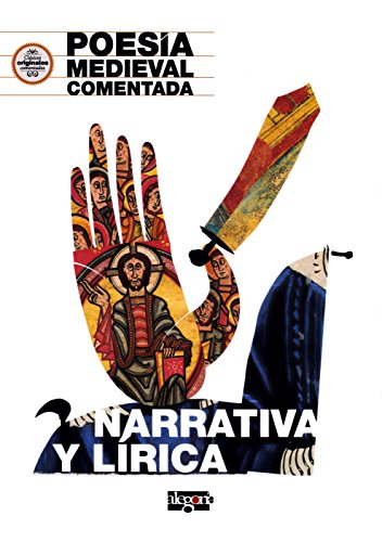 Poesía Medieval comentada.: Narrativa y lírica (Efecto Pigmalión)