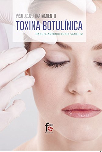 Protocolo Tratamiento, Toxina Botulinica, Colección Ciencias Sanitarias