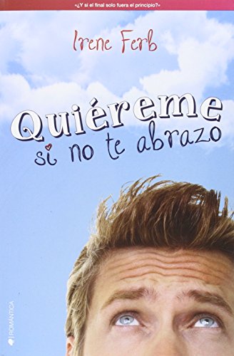 Quiéreme si no te abrazo (ROMANTICA)