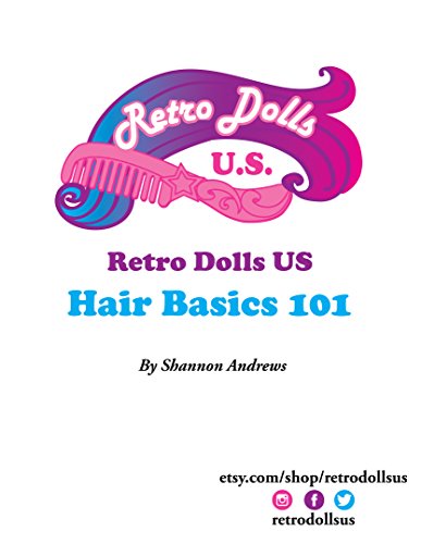 Retro Dolls US: Hair Basics 101 (English Edition)