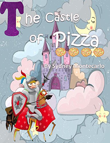 The Castle Of Pizza (English Edition)