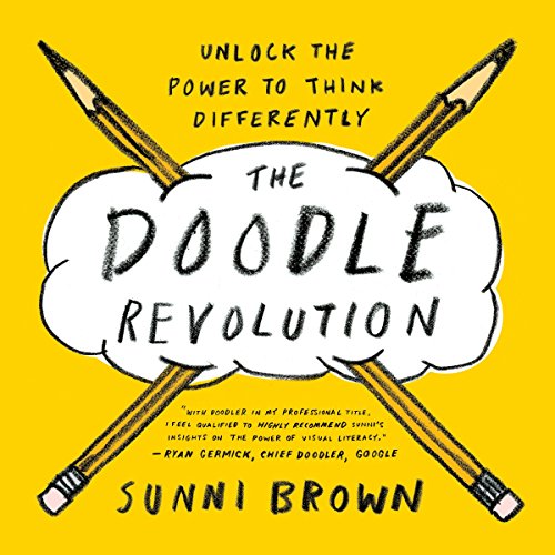 The Doodle Revolution. Unlock The Power To Think D: Unlock the Power to Think Differently (PORTFOLIO PENGU)