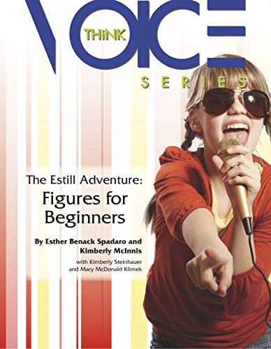 The Estill Adventure: Figures for Beginners (English Edition)