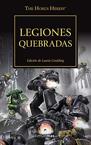 The Horus Heresy nº 43/54 Legiones quebradas (Warhammer The Horus Heresy)