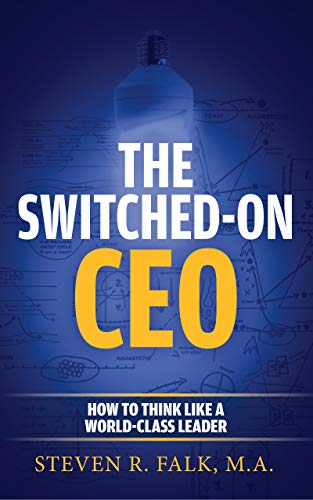 The Switched-On CEO: How to Think Like a World-Class Leader (English Edition)