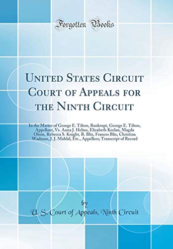 United States Circuit Court of Appeals for the Ninth Circuit: In the Matter of George E. Tilton, Bankrupt, George E. Tilton, Appellant, Vs. Anna J. ... Frances Blix, Christina Wadman, J. J. Mid