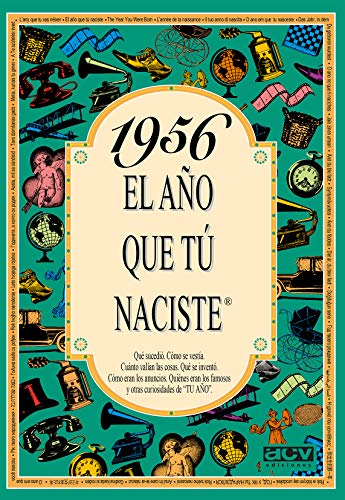 1956 EL AÑO QUE TU NACISTE (El año que tú naciste)