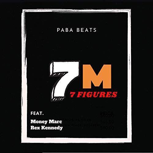 7 Figures (feat. Money Marc & Rex Kennedy) [Explicit]