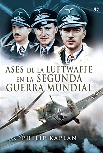 Ases de la Luftwaffe en la Segunda Guerra Mundial (Historia del siglo XX)