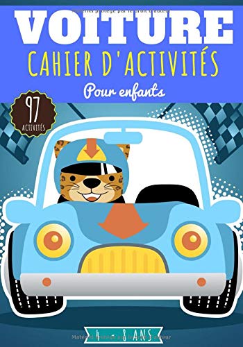 Cahier D'activité pour enfants Voiture: 4 - 8 ans Filles et garçons | Cahier 97 activités, jeux et puzzles pour apprendre en s'amusant sur les ... Avion, Train, Dot to dot, mots mêlés & plus.