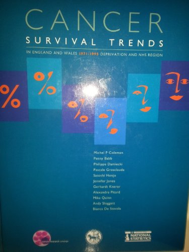 Cancer Survival Trends in England and Wales 1971/1995 Hard: Deprivation and NHS REgion (Studies on Medical & Population Subjects)