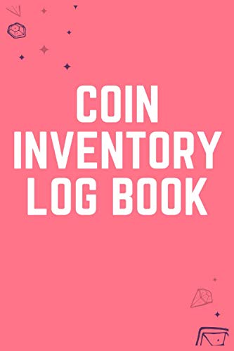 Coin Inventory Log Book: Rare Coin Collection Notebook For Coin Collectors / Large Print / Catalog, Keep & Track of Coins / Keep Track of Your ... 100 Pages / High Quality Matte Cover