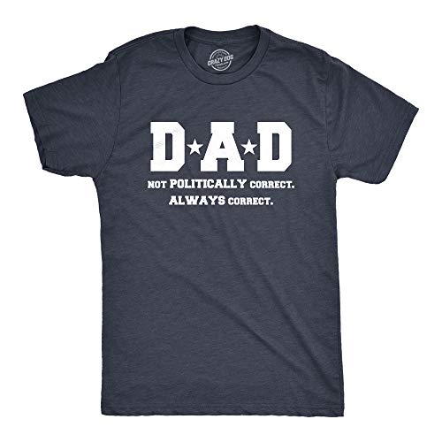 Crazy Dog Tshirts - Mens Dad Not PC But Always Correct Funny Fathers Day Family Political T Shirt (Navy) - L - Camiseta Divertidas