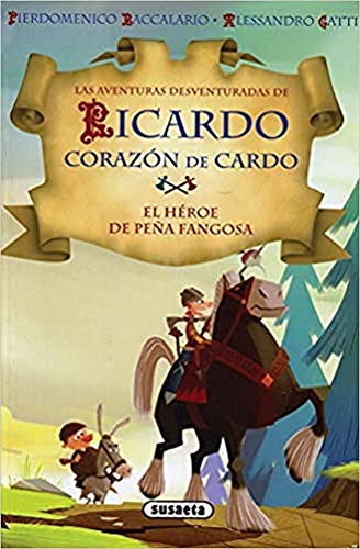 El héroe de Peña Fangosa (Ricardo corazón de Cardo)