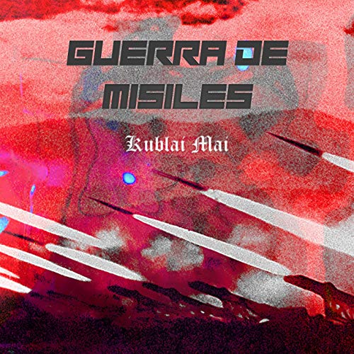 Guerra de Misiles [Explicit]