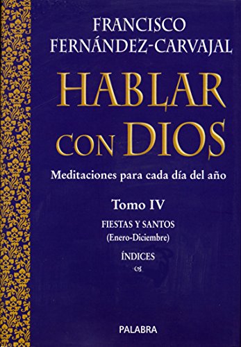 hablar con Dios. IV. (Nuevo). Enero-Dici (Hablar con Dios. Cartoné)