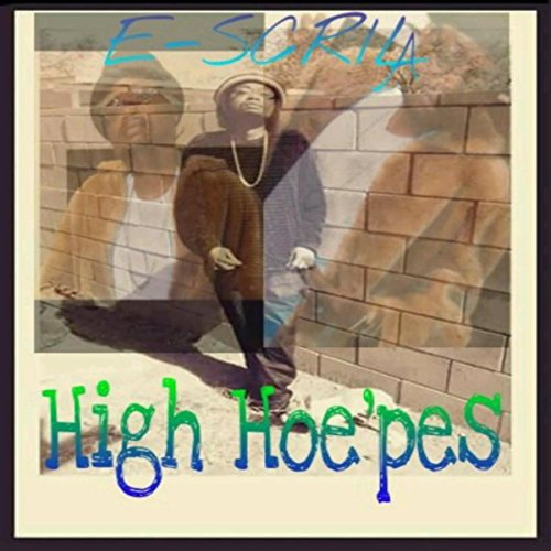 High Hoe'pes [Explicit]