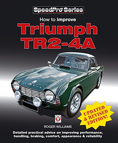 How to Improve Triumph TR2-4A (SpeedPro series) (English Edition)