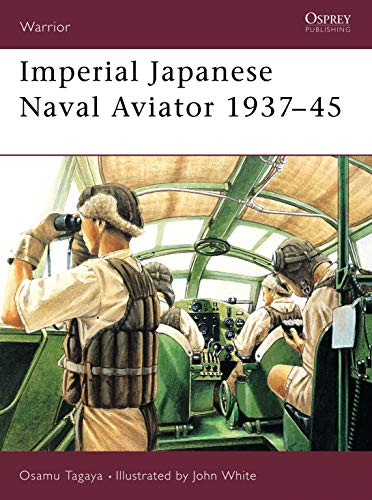 Imperial Japanese Naval Aviator 1937-45: No. 55 (Warrior)