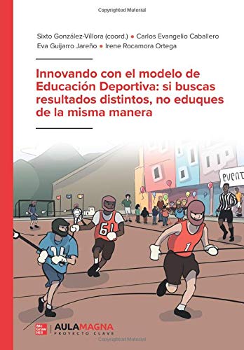 Innovando con el modelo de Educación Deportiva: si buscas resultados distintos, no eduques de la misma manera