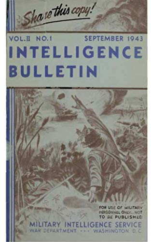 Intelligence Bulletin: Vol 02 No 01 September 1943 and Vol 02 No 02 October 1943 (English Edition)