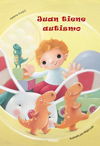 Juan tiene autismo (MIAU ALBUM INFANTIL)