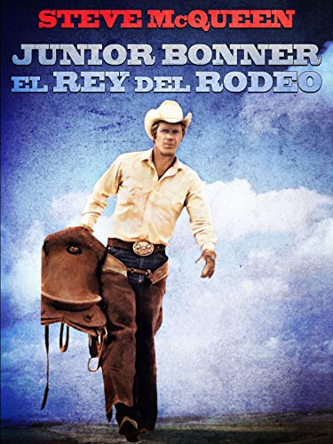 Junior Bonner - El rey del rodeo