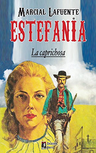 La caprichosa: Volume 3 (Coleccion Oeste)