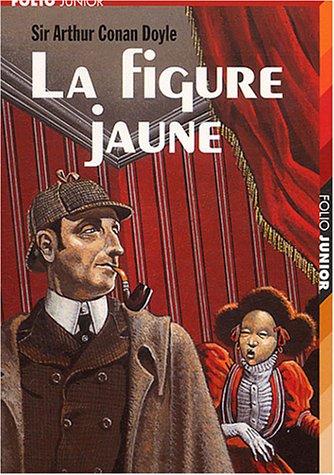 La figure jaune et autres aventures de Sherlock Holmes (Folio Junior)