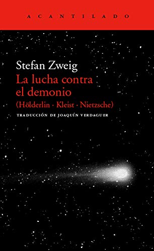 La lucha contra el demonio: (Hölderlin - Kleist - Nietzsche) (El Acantilado nº 16)