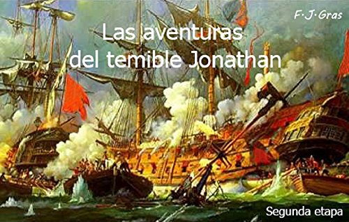 Las Aventuras del Temible Jonathan: Segunda Etapa