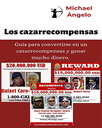 Los Cazarrecompensas: Guía para convertirse en un cazarrecompensas y ganar mucho dinero.