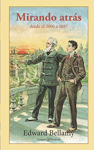 Mirando atrás: del 2000 a 1887: 4 (Recuerdos del futuro)