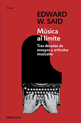 Música al límite: Tres décadas de ensayos y artículos musicales (Ensayo | Filosofía)