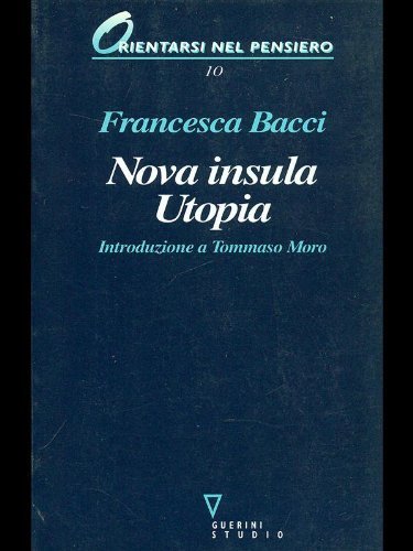 Nova Insula Utopia. Introduzione a