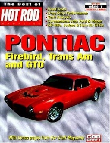 Pontiac, Firebird, TransAm & GTO Vol. 7 (Hot Rod Technical Library) by Best of Hot Rod Magazine (1999-11-22)