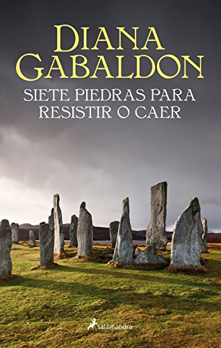 Siete piedras para resistir o caer (Saga Outlander)