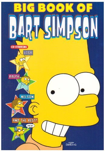 Simpsons Comics: The Big Book of Bart Simpson by Matt Groening (2008-05-23)