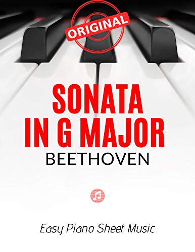 Sonata in G Major Op.49 No.2 – Beethoven | Medium Piano Sheet Music for Advanced Pianists: Original Version * Popular, Classical Song for Kids, Adults, ... Video Tutorial * BIG Notes (English Edition)