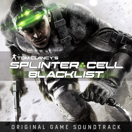 Splinter Cell Blacklist (Original Game Soundtrack)