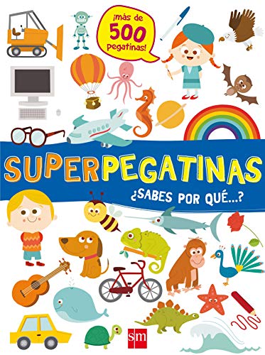 Superpegatinas ¿sabes por qué...?