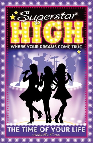 Superstar High: The Time of Your Life (English Edition)