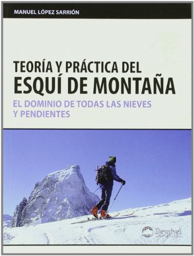 Teoria y practica del esqui de montaña
