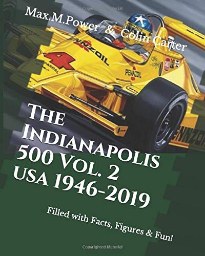 The Indianapolis 500  Vol. 2 usa 1946-2019: Filled with Facts, Figures & Fun! (Motor Sport Puzzle books)