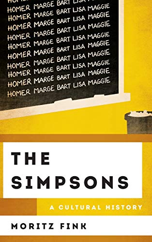 The Simpsons: A Cultural History (The Cultural History of Television)