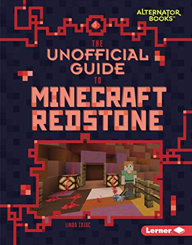 The Unofficial Guide to Minecraft Redstone (My Minecraft Alternator Books)