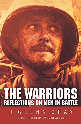 The Warriors: Reflections on Men in Battle (Revised)