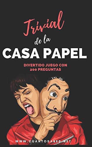 Trivial de La Casa de Papel: El Divertido Juego con 200 preguntas y sus respuestas. (De 2 a 10 Jugadores) ¿Cuánto sabes de La Casa de Papel?: 4