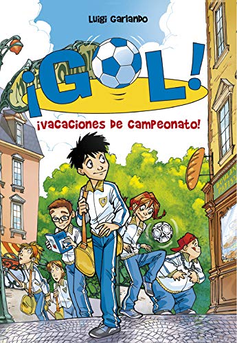 ¡Vacaciones de campeonato! (Serie ¡Gol! 6)